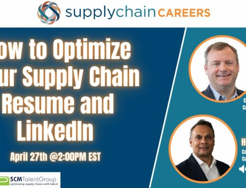 How to Optimize Your Supply Chain Resume & LinkedIn – View the recap!